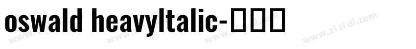oswald heavyltalic字体转换